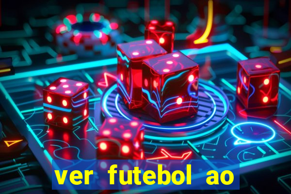 ver futebol ao vivo multi